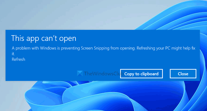 Snipping Tool This app can't open error
